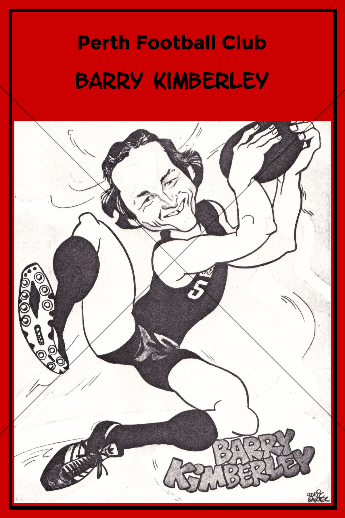 Barry Kimberley Perth Football Club Caricature 6" x 4" Photo Print