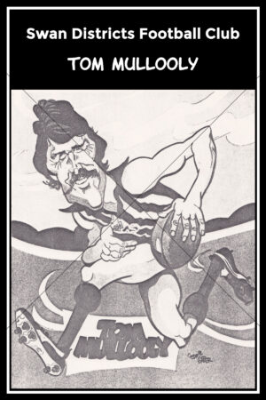 Tom Mullooly Swan Districts Caricature 6" x 4" Photo Print
