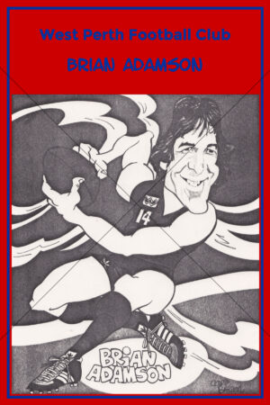 Brian Adamson West Perth Football Club Caricature 6" x 4" Photo Print